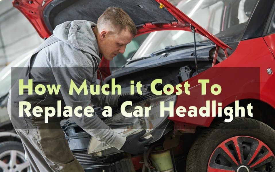 How Much it Cost To Replace a Car Headlight