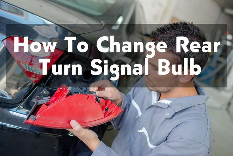 How To Change Rear Turn Signal Bulb